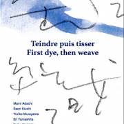 « Teindre puis tisser »