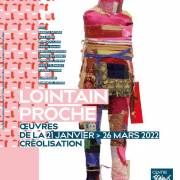 Lointain proche, oeuvres de la créolisation (F)