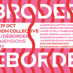 Broder / Déborder, trois dimensions d’un film (F)