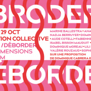 Broder / Déborder, trois dimensions d’un film (F) ☀️