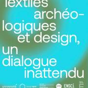 Textiles archéologiques et design, un dialogue inattendu (F)