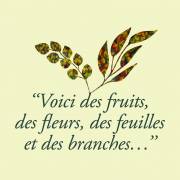 « Voici des fruits, des fleurs, des feuilles et des branches » (F)