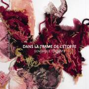 Dans la trame de l'étoffe, Dominique Torrente (F)