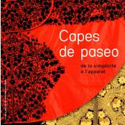 Capes de paseo, de la simplicité à l’apparat